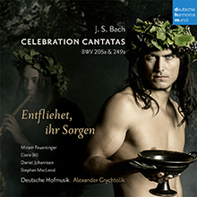 Entfliehet, ihr Sorgen - Festmusiken - Johann Sebastian Bach, BWV 205a & 249a